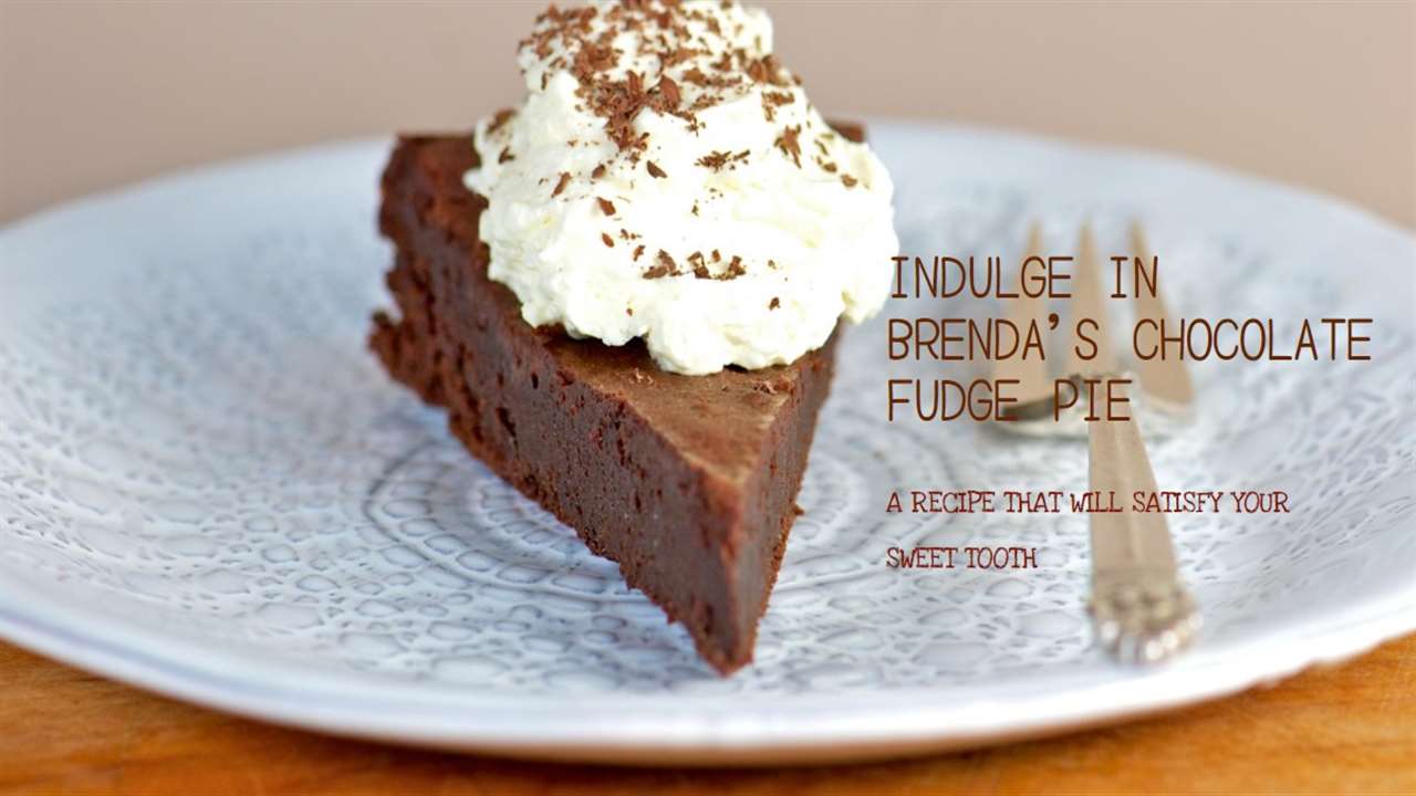 Brenda Gantt's Chocolate Fudge Pie Recipe